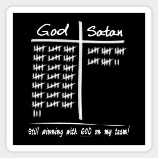 God vs Satan - Winning with God on my Team Magnet